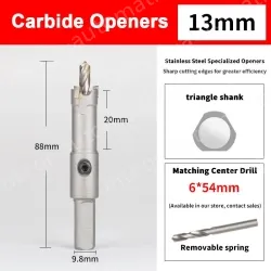 Stainless steel special hole opener 13mm